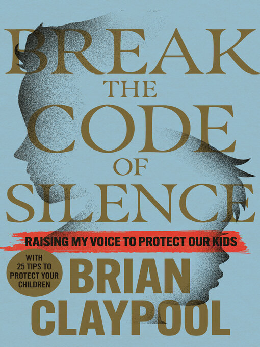 Title details for Break the Code of Silence by Brian Claypool - Available
